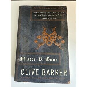 Mister B. Gone By Clive Barker 2007 Paperback Harper